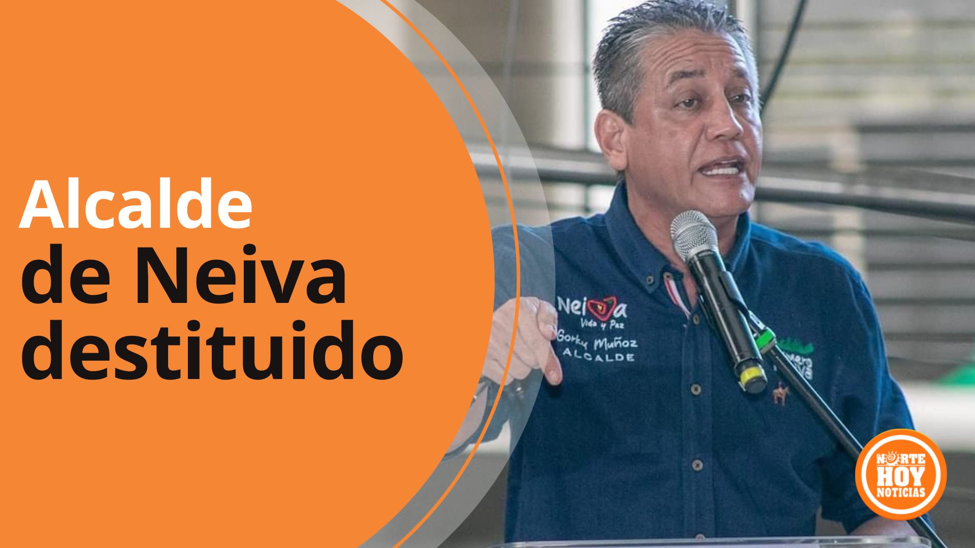 Alcalde De Neiva Destituido E Inhabilitado Por Irregularidades En