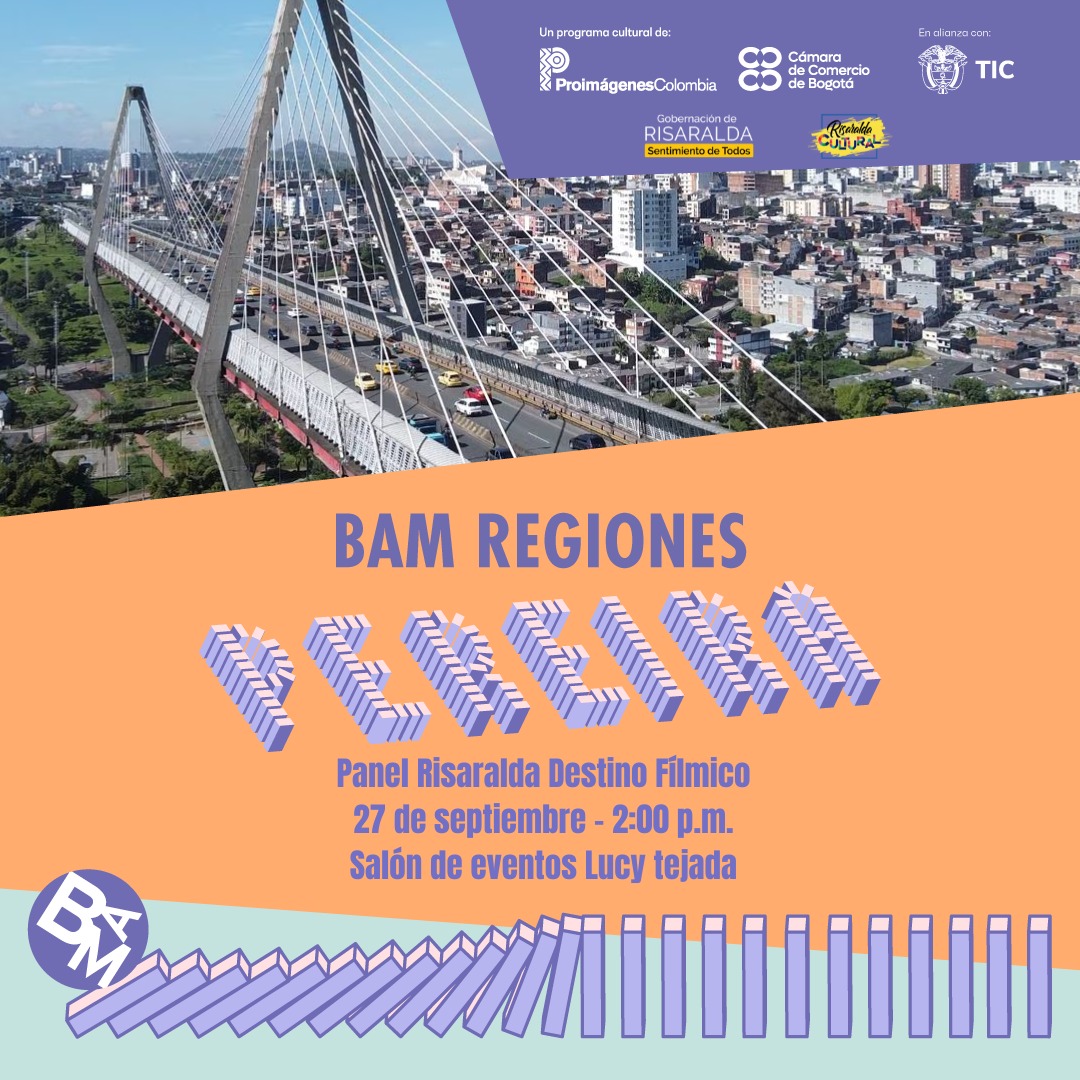 BAM Regiones en Pereira: Cumbre audiovisual nacional