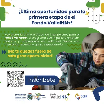 Último día para inscribirse al Fondo Valle INN+