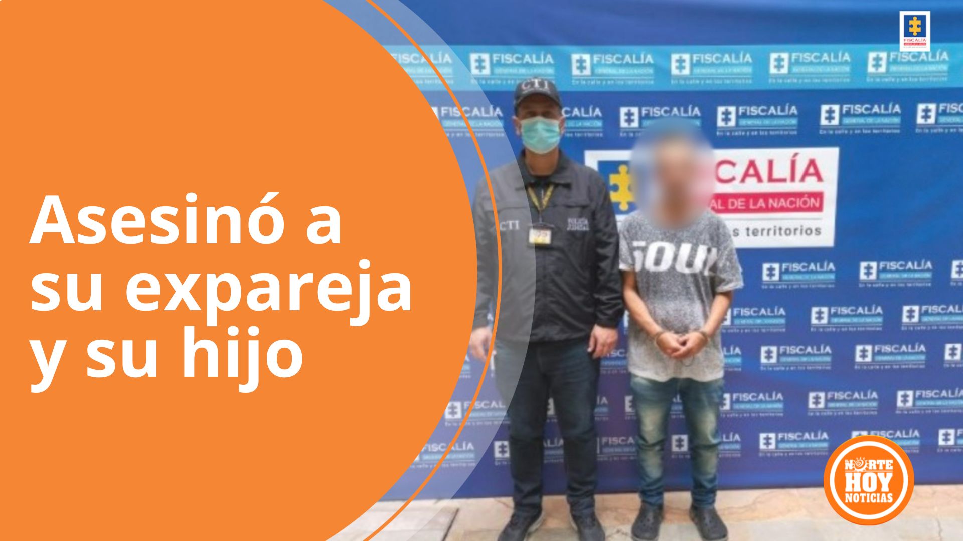 Cárcel por asesinar a su hijo y a su expareja en Antioquia - El Norte Hoy