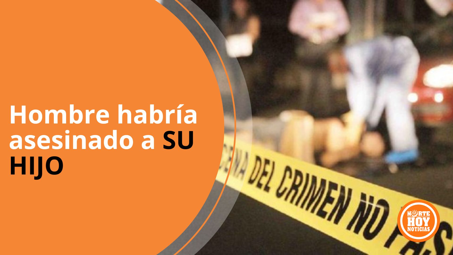 Horror En Argentina Padre Mata A Su Hijo Y Luego Se Quita La Vida El Norte Hoy