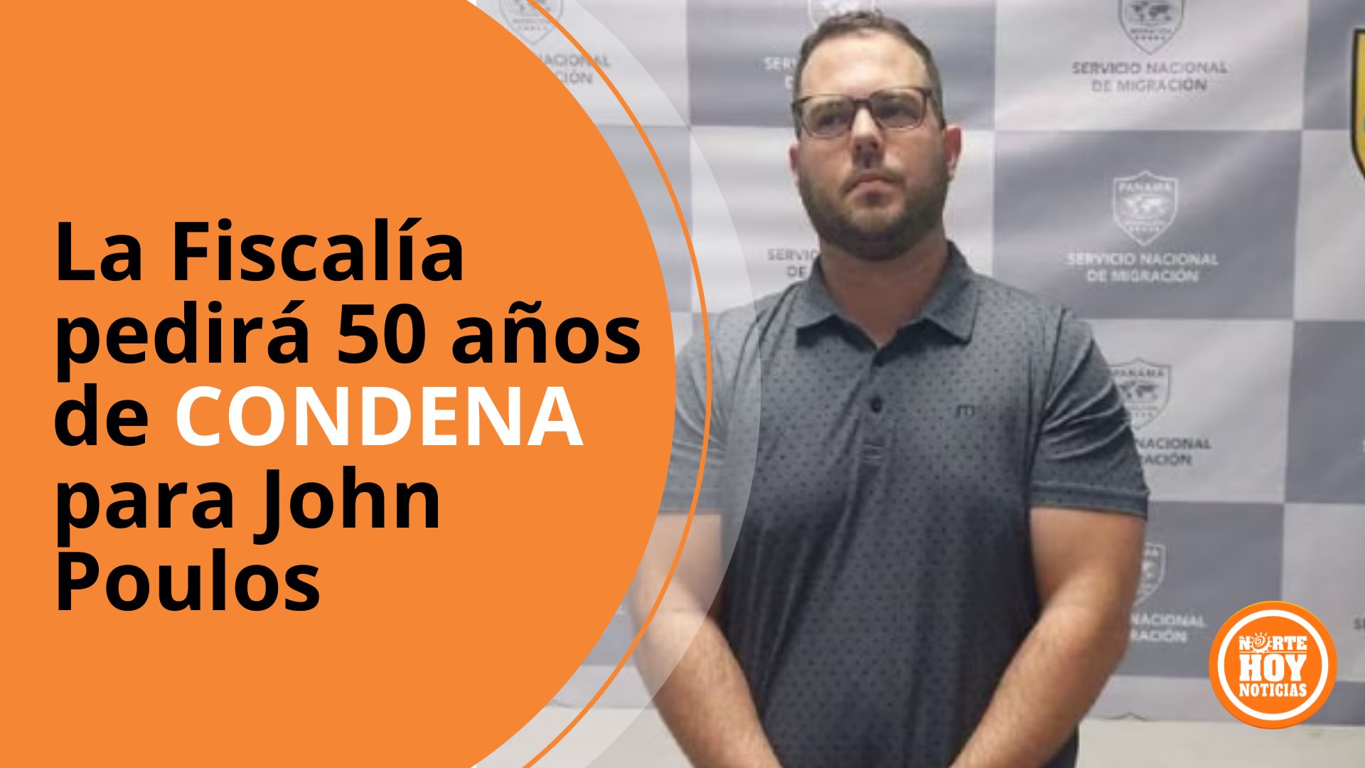 La Fiscalía Presenta Pruebas Contundentes Contra John Poulos El Norte Hoy 5756