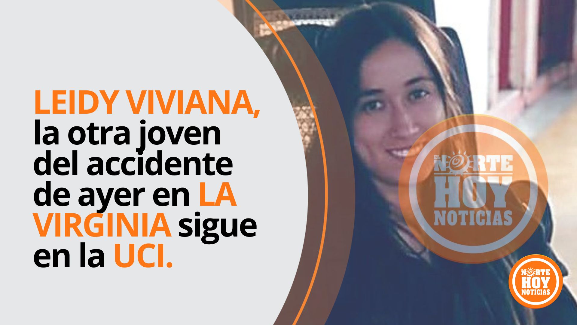 La joven que quedó herida en accidente de La Virginia sigue en la UCI