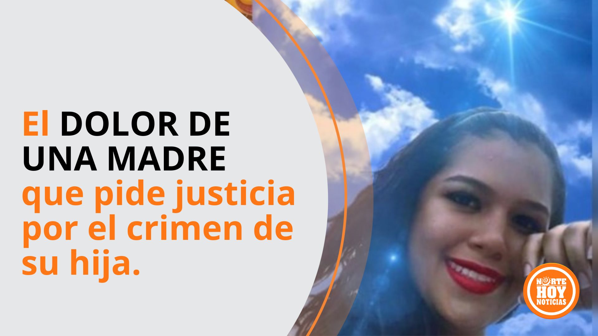 El Dolor De Una Madre Que Exige Justicia Por El Crimen De Su Hija El